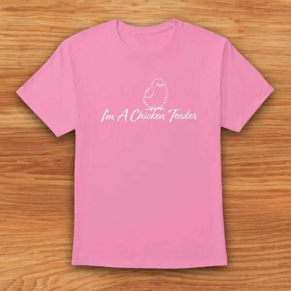 I'm A Chicken Tender - T-Shirt - Image 5
